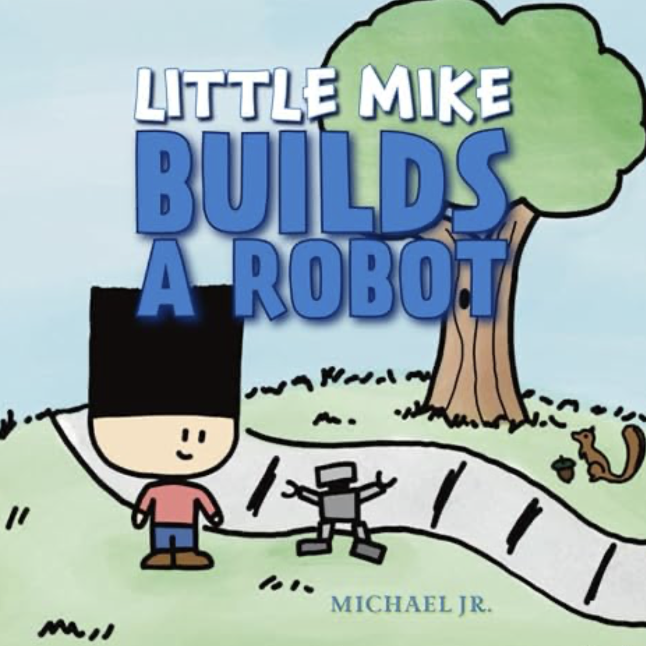 Little Mike: Builds a Robot